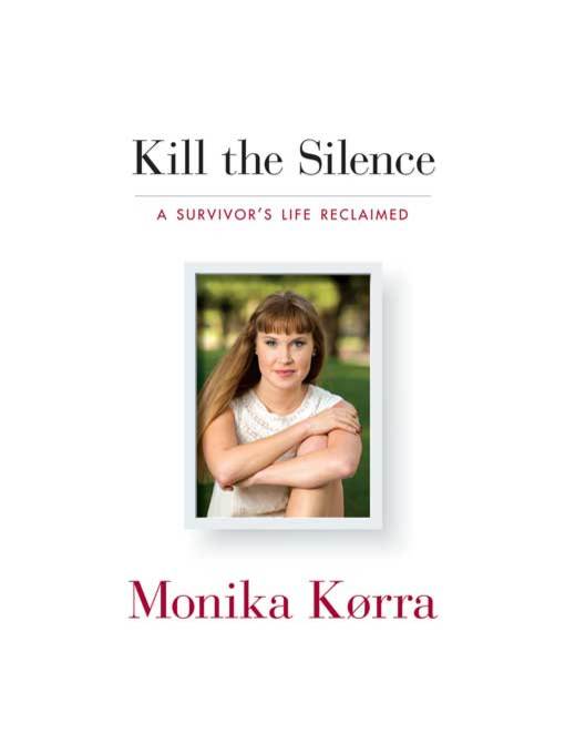 Title details for Kill the Silence by Monika Korra - Available